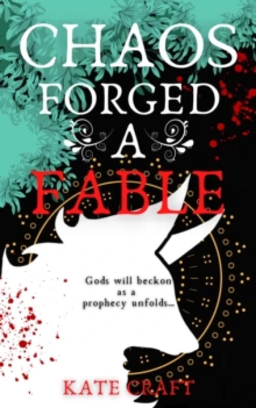 Chaos Forged a Fable Hardback
