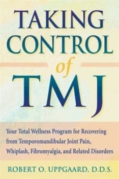 Taking Control of Tmj by Robert O. Uppgaard Book