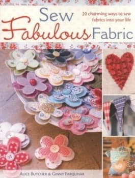 Sew Fabulous Fabric by Alice Butcher Paperback