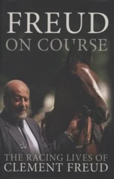 Freud on Course by Clement Freud and Sean Magee Hardback