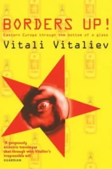 Borders Up by Vitali Vitaliev Paperback