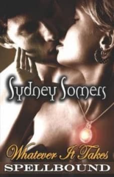 Whatever It Takes by Sydney Somers Paperback