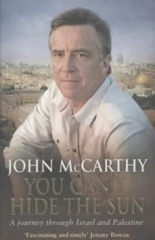 You Cant Hide the Sun by John Mccarthy Book
