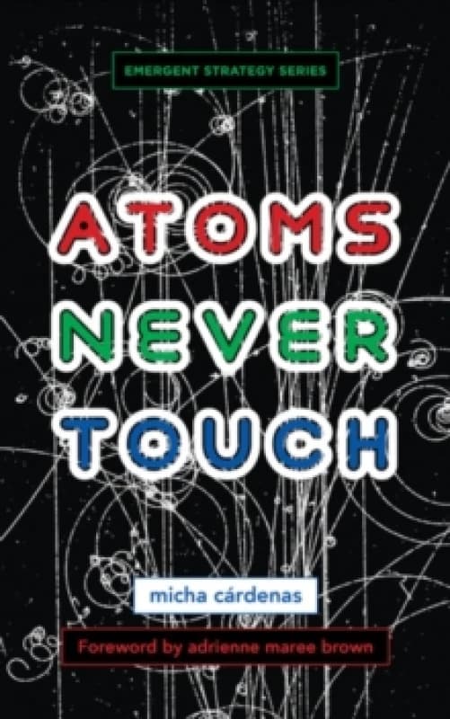 Atoms Never Touch Paperback / softback