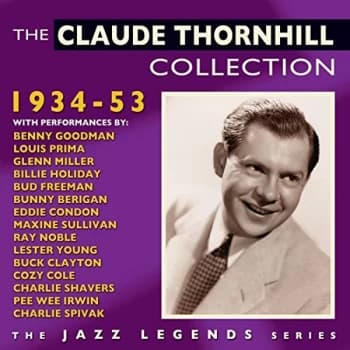 Claude Thornhill - The Claude Thornhill Collection CD