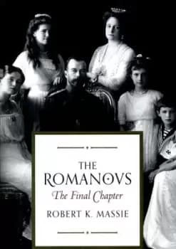 The Romanovs by Robert K. Massie