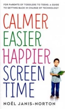 Calmer Easier Happier Screen Time by Nol Janis-Norton Paperback