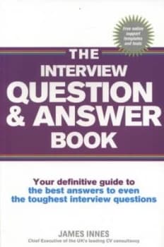 The Interview Question and Answer Book by James Innes Paperback