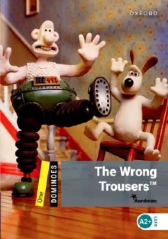 The Wrong Trousers by Bill Bowler and Nick Park and Aardman Animations Book