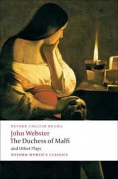 The White Devil the Duchess of Malfi the Devils Law-Case a Cure for a Cuckold by John Webster Book