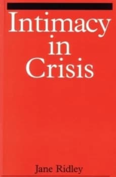 Intimacy in Crisis by Jane Ridley Paperback