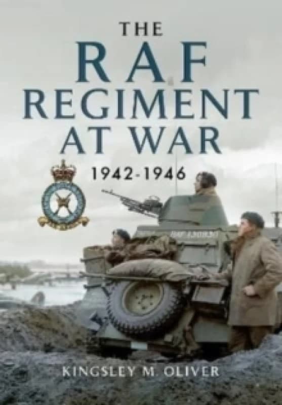 The RAF Regiment at War 1942-1946 Paperback / softback