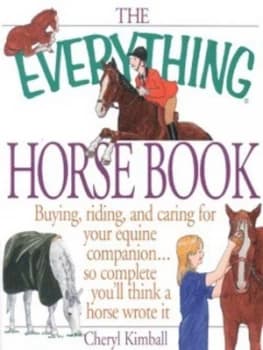 The Everything Horse Book by Cheryl Kimball Paperback
