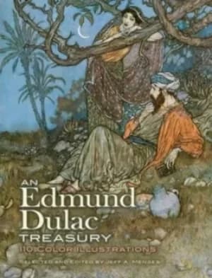 An Edmund Dulac treasury by Edmund Dulac