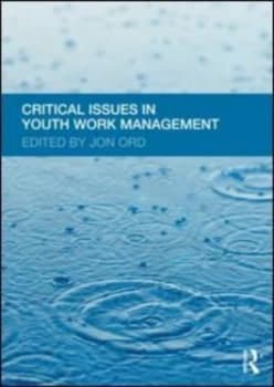 Critical Issues in Youth Work Management by Jon Ord Paperback
