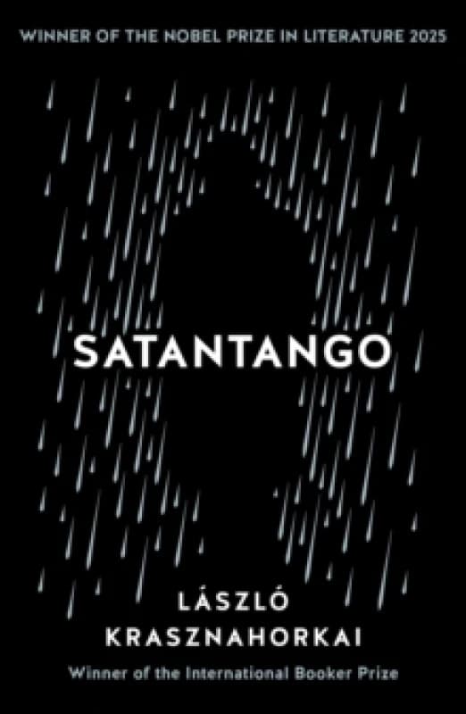 Satantango : Winner of the Nobel Prize in Literature 2025 Paperback / softback