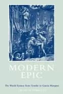 modern epic the world system from goethe to garcia marquez