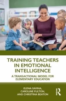 Training Teachers in Emotional IntelligenceA Transactional Model For Elementary Education