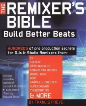 The Remixers Bible by Francis Preve Paperback