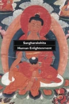 Human Enlightenment by Sangharakshita Paperback