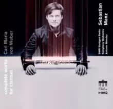 Carl Maria Von Weber: Complete Works for Clarinet