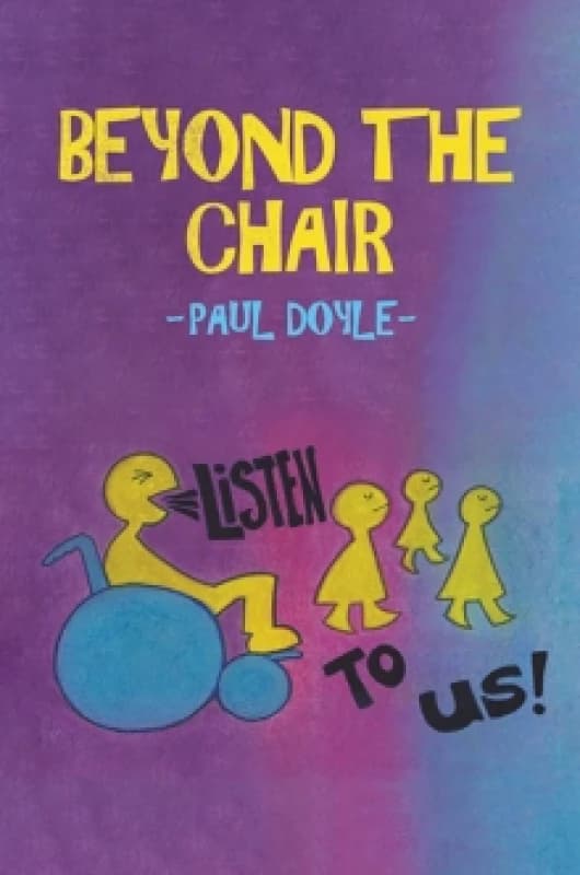 Beyond the Chair. Paperback. By Paul Doyle Books