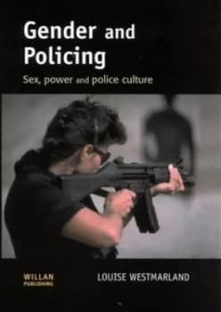 Gender and Policing by Louise Westmarland Hardback