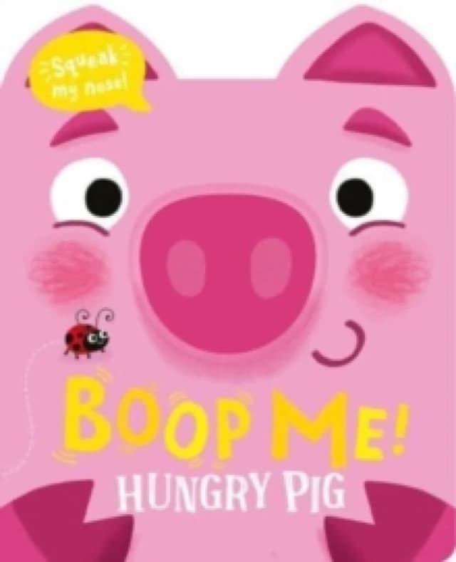 Boop Me! Hungry Pig Board book