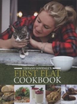 Tiffany Goodalls First Flat Cookbook by Tiffany Goodall Paperback