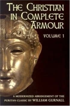 The Christian in Complete Armour. Vol.3 by William Gurnall and Ruthanne Garlock Paperback