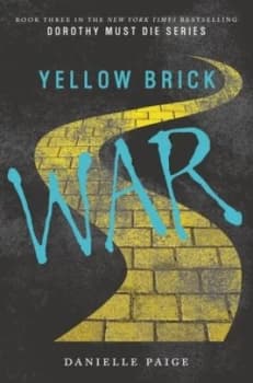 Yellow Brick War by Danielle Paige Hardback