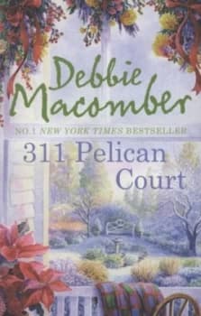 311 Pelican Court by Debbie Macomber Paperback
