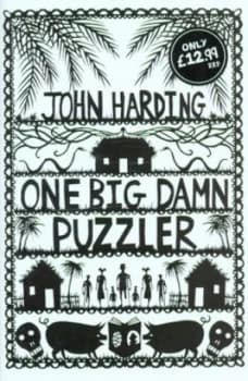 One Big Damn Puzzler by John Harding Hardback