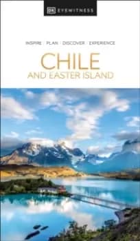 DK Eyewitness Chile and Easter Island