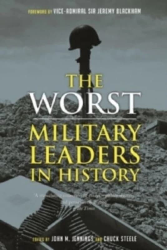 The Worst Military Leaders in History Paperback / softback