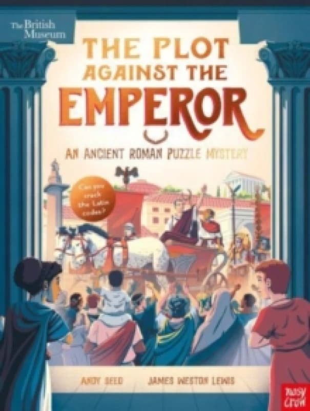 British Museum: The Plot Against the Emperor (An Ancient Roman Puzzle Mystery) Paperback / softback
