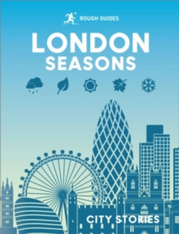 Rough Guides City Stories: London Seasons Hardback