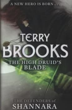 The High Druids Blade by Terry Brooks Hardback