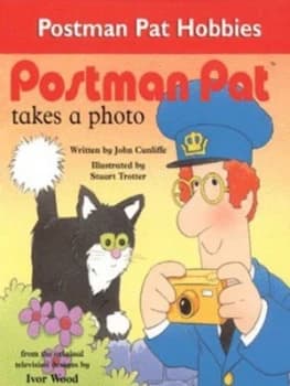 Postman Pat Takes a Photo by John Cunliffe Paperback