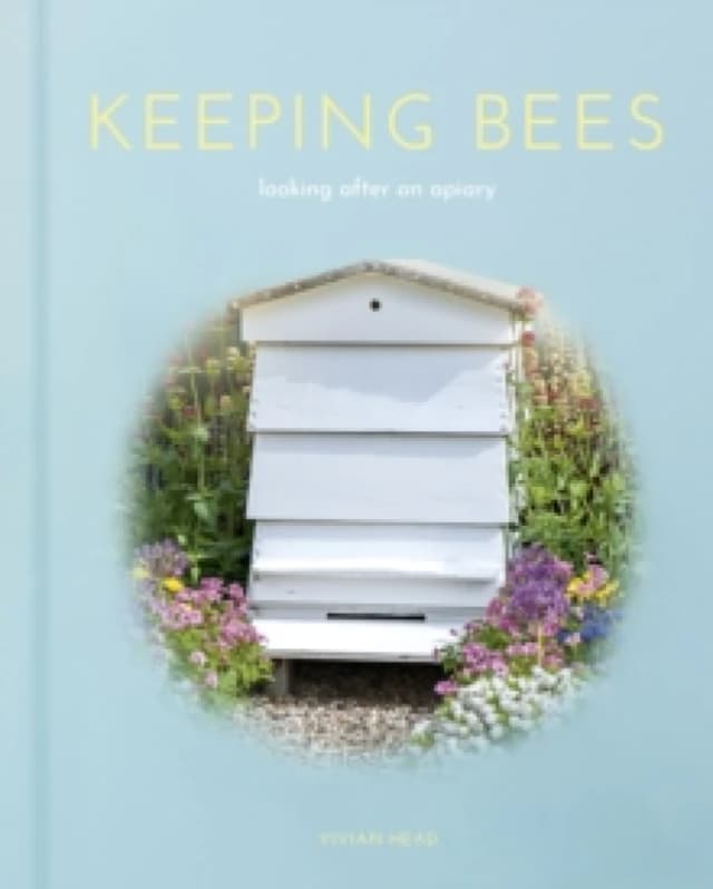 Keeping Bees : Looking After an Apiary Hardback