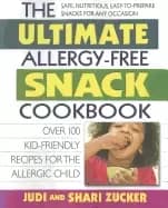 ultimate allergy free snack cookbook delicious no sugar added recipes for t