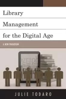 Library Management for the Digital Age : A New Paradigm