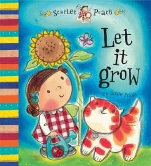 Scarlet Peach Let It Grow by Susie Poole Hardback