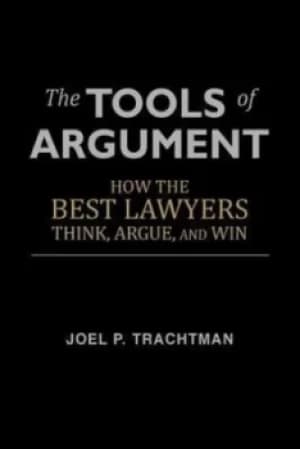 The tools of argument by Joel P Trachtman
