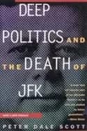 deep politics and the death of jfk