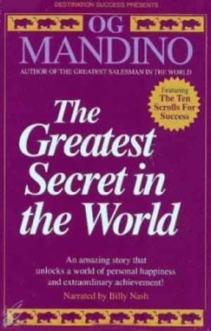 The greatest secret in the world; by Og Mandino