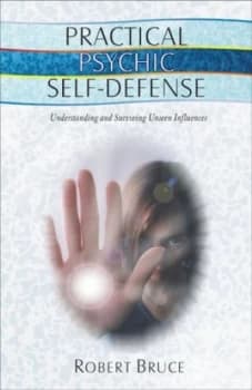 Practical Psychic Self-Defense by Robert Bruce Paperback