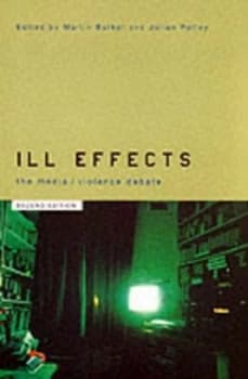 Ill Effects by Martin Barker Paperback