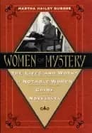 women of mystery the lives and works of notable women crime novelists