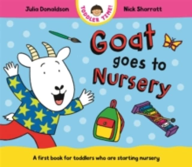 Goat Goes to Nursery : A first book for toddlers who are starting nursery Board book
